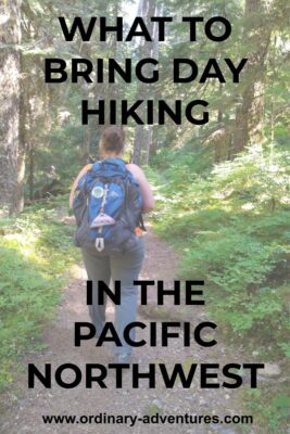 A woman on a trail with a backpack. Text reads: what to bring day hiking in the pacific northwest