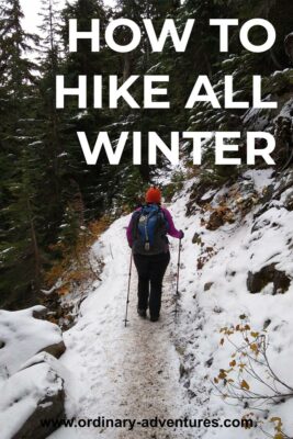 A person on a snow covered trail using hiking poles on the ice. There are trees and snow around the trail. Text reads: how to hike all winter