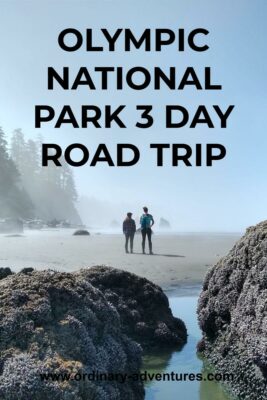 Two people stand on an empty sandy beach at low tide on a foggy and sunny day. Text reads: Olympic National Park 3 day road trip