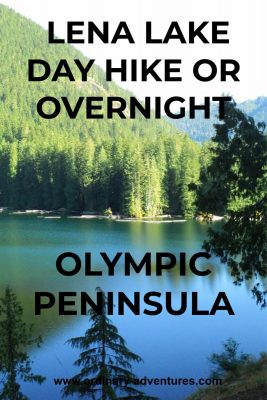 A calm alpine lake on a sunny day surrounded by evergreen trees. Text reads: Lena Lake Day hike or overnight Olympic Peninsula