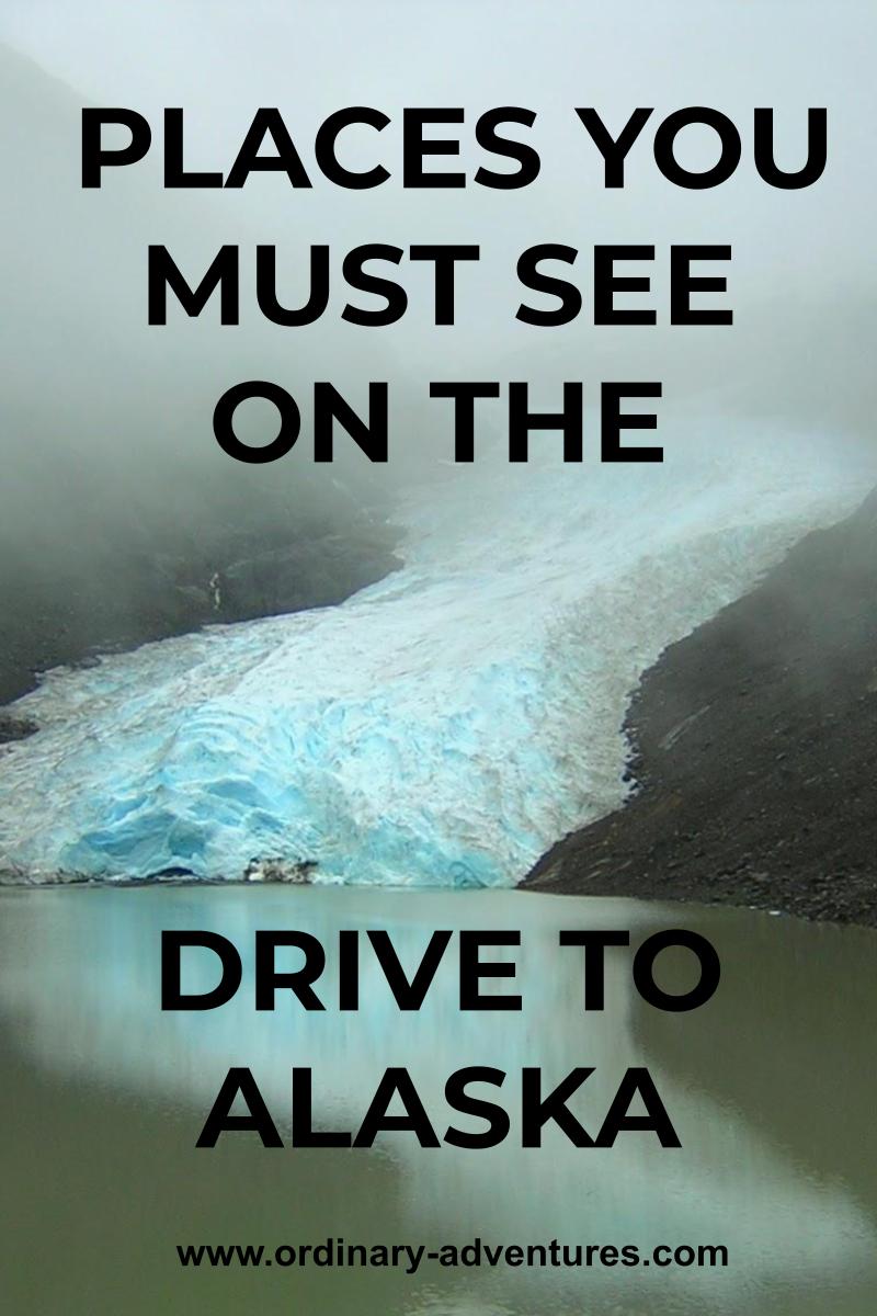 How to Drive to Alaska Everything you need to Know Ordinary Adventures
